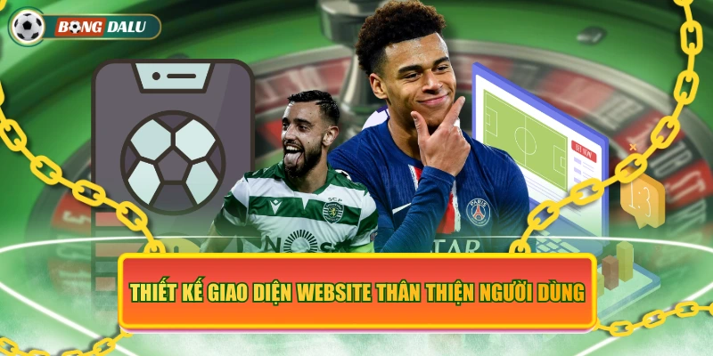 Thiết kế giao diện website thân thiện người dùng